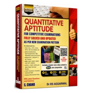 Quantitative Aptitude for Competitive Examinations Revised Edition by Dr. R.S. Aggarwal featuring 2000+ solved examples, 10000+ practice questions and comprehensive aptitude preparation for SSC, Banking, UPSC, Railway, MBA and other competitive exams.