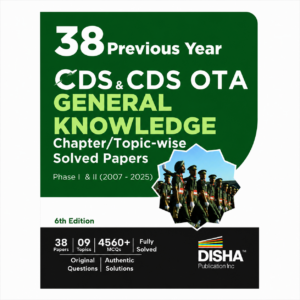 38 Years CDS and CDS OTA General Knowledge Chapter and Topic-wise Solved Papers (2007–2025) by Disha Publication containing 4560+ MCQs with detailed solutions.
