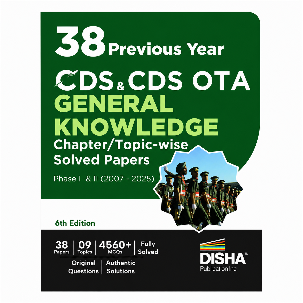 38 Years CDS and CDS OTA General Knowledge Chapter and Topic-wise Solved Papers (2007–2025) by Disha Publication containing 4560+ MCQs with detailed solutions.