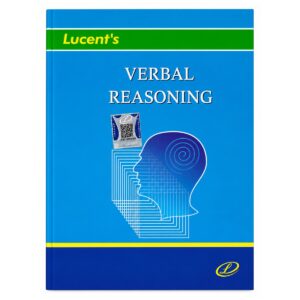 Lucent's Verbal Reasoning English book for SSC, Banking, Railway, UPSC, Defence and all competitive examinations.