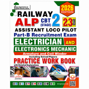 Kiran Railway ALP CBT Stage-2 Part-B Practice Workbook Hindi Book for Electrician, Electronics Mechanic and Armature Coil Winder with 23 practice sets, solved papers, detailed explanations, 2026 edition.