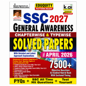 Kiran SSC 2027 General Awareness Chapterwise and Typewise Solved Papers book with PYQs till April 2026, 7500+ objective questions for CGL, CHSL, CPO, MTS, GD, and SSC exams.