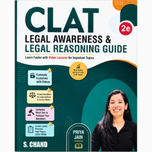 S. Chand CLAT Legal Awareness & Legal Reasoning Guide 2nd Edition by Priya Jain for CLAT preparation with legal aptitude, reasoning, previous year papers, mock tests, and video lessons.