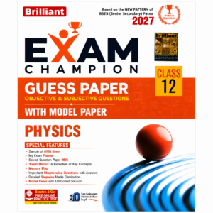 Brilliant Exam Champion Class 12 Physics Guess Paper 2027 with Model Paper based on the new BSEB pattern