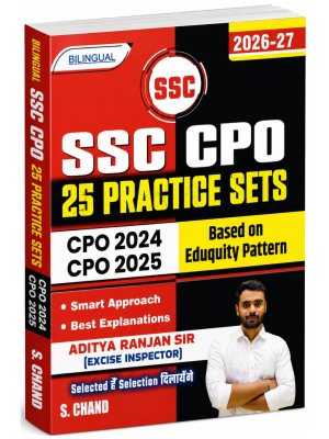 SSC CPO 25 Practice Sets 2026-27 | Bilingual | Based on Eduquity Pattern | CPO 2024 & 2025 | With Detailed Explanations | S. Chand