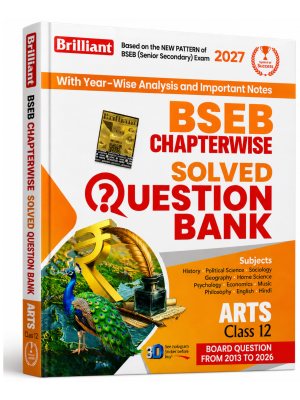 Brilliant BSEB Chapterwise Solved Question Bank Arts Class 12 2027 | Bihar Board Previous Year Questions 2013-2026