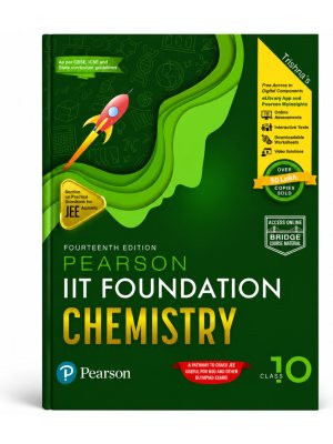 Pearson IIT Foundation Chemistry Class 10 | 14th Edition | JEE Foundation & Olympiad Preparation