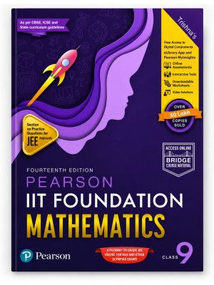 Pearson IIT Foundation Mathematics Class 9 | 14th Edition | JEE Foundation, Olympiad & Competitive Exam Preparation