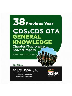 38 Years CDS & CDS OTA General Knowledge Chapter/Topic-wise Solved Papers (2007–2025) | 4560+ MCQs | 6th Edition | Disha Publication
