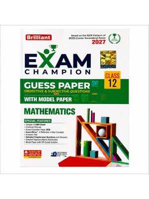 Exam Champion Guess Paper – Mathematics | Class 12 | 2027 | Objective & Subjective Questions with Model Paper